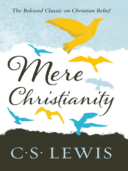 Title details for Mere Christianity by C. S. Lewis - Available